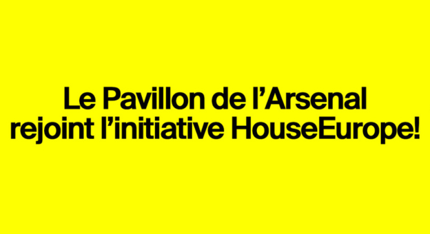 HouseEurope! et le Pavillon de l’Arsenal militent pour la réhabilitation de bâtiments